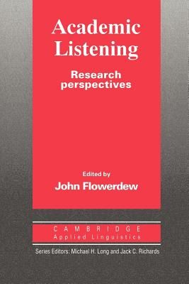 Academic Listening: Research Perspectives (Flowerdrew John)(Paperback)