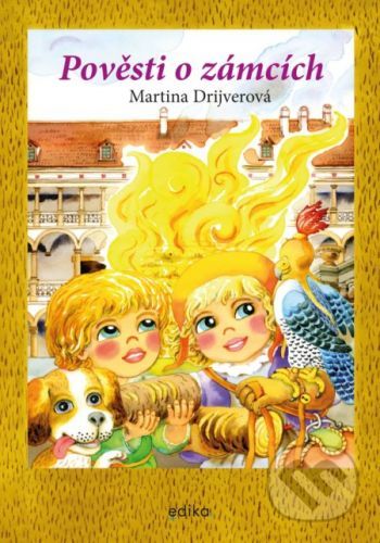 Pověsti o zámcích - Martina Drijverová