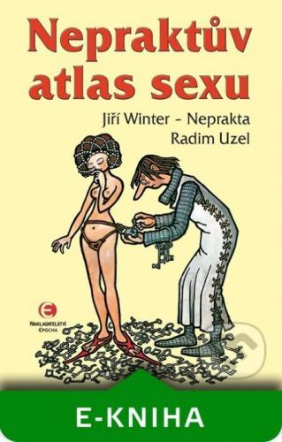 Nepraktův atlas sexu - Jiří Winter-Neprakta, Radim Uzel