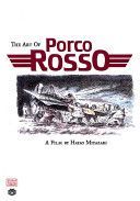Porco Rosso - the Art of (Miyazaki Hayao)(Pevná vazba)