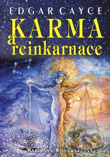 Karma a reinkarnácia - Mary Ann Woodwardová