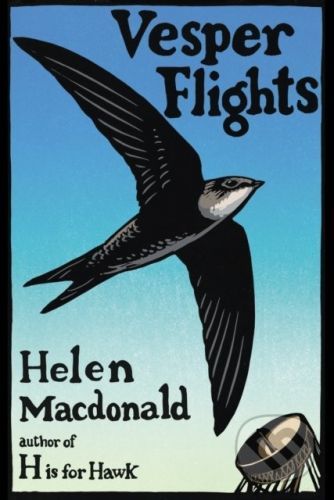 Vesper Flights - Helen Macdonald