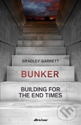 Bunker - Bradley Garrett