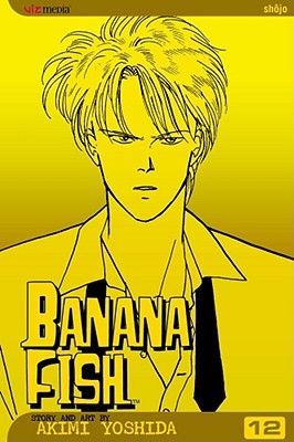 Banana Fish, Vol. 12 (Yoshida Akimi)(Paperback)