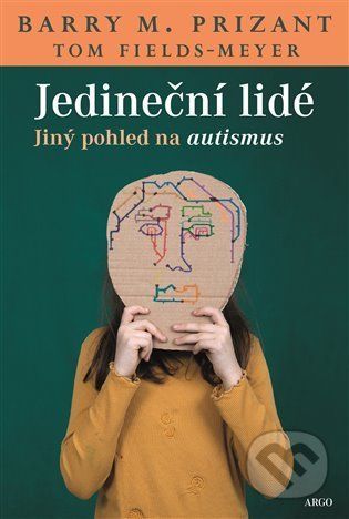 Jedineční lidé - Barry M. Prizant, Tom Fields-Meyer