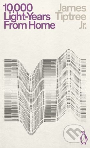 Ten Thousand Light-Years From Home - James Tiptree Jr.