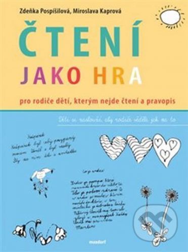 Čtení jako hra - Zdeňka Pospíšilová, Miroslava Kaprová