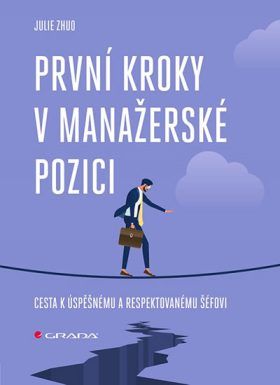 E-kniha: První kroky v manažerské pozici od Zhuo Julie