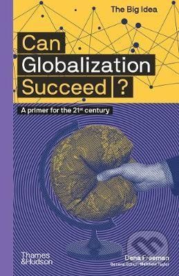Can Globalization Succeed? - Dena Freeman