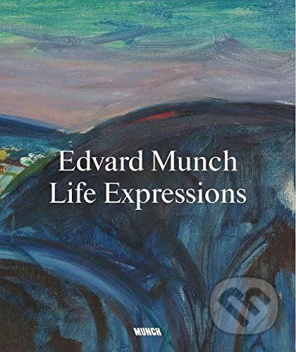 Edvard Munch. Life Expressions - Nikita Mathias, Kate Bell