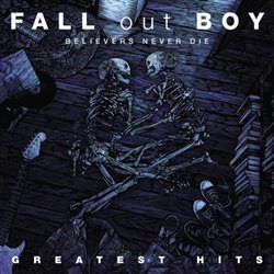 Believeres Never Die - Greatest Hits - Fall Out Boy - audiokniha