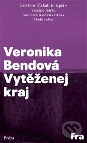 Vytěženej kraj - Veronika Bendová