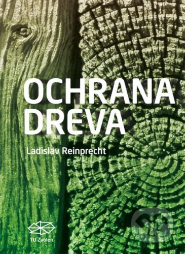 Ochrana dreva - Ladislav Reinprecht