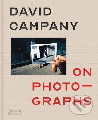 David Campany - ON PHOTOGRAPHS