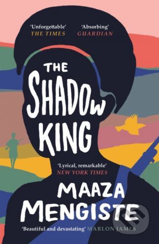 The Shadow King - Maaza Mengiste