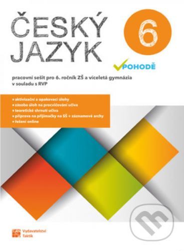 Český jazyk v pohodě 6 – pracovní sešit - Taktik