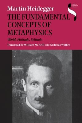 Fundamental Concepts of Metaphysics: World, Finitude, Solitude (Heidegger Martin)(Paperback)
