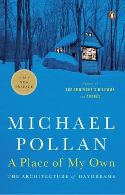 A Place of My Own: The Architecture of Daydreams (Pollan Michael)(Paperback)