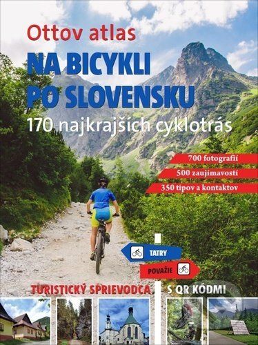 Ottov atlas: Na bicykli po Slovensku - Ottovo nakladateľstvo