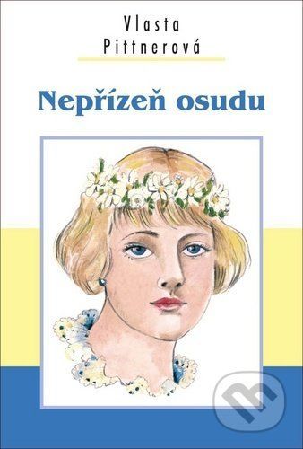 Nepřízeň osudu - Vlasta Pittnerová