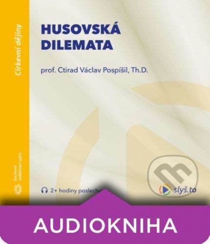 Husovská dilemata - prof. Ctirad Václav Pospíšil