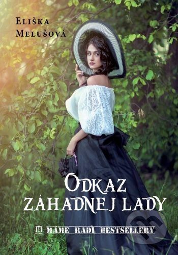 Odkaz záhadnej lady - Eliška Melušová