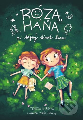 Róza, Háňa a tajný život lesa - Tereza Kopecká, Tomáš Kopecký (ilustrátor)