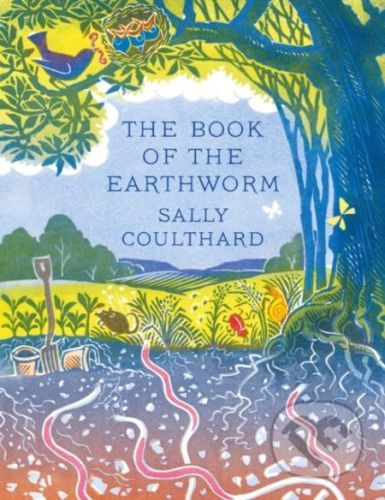 The Book of the Earthworm - Sally Coulthard