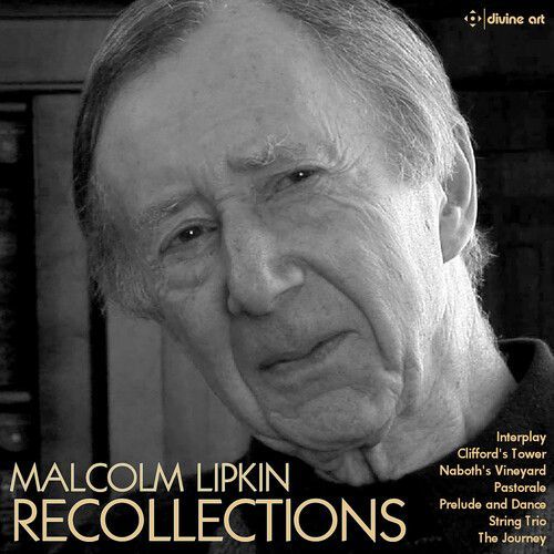 Malcolm Lipkin: Recollections (CD / Album)