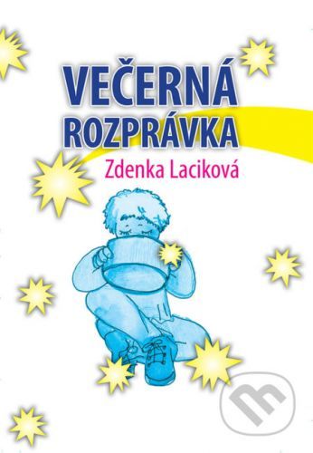 Večerná rozprávka - Zdenka Laciková