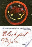 Blackfoot Physics - A Journey into the Native American Universe (Peat F. David)(Paperback)