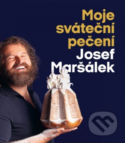 Moje sváteční pečení - Josef Maršálek