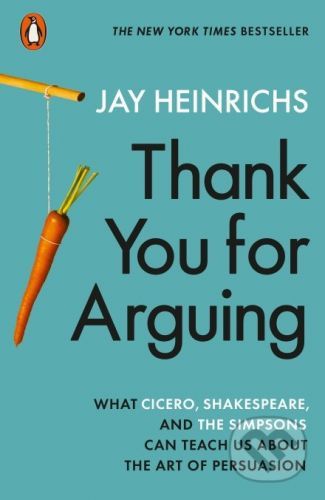 Thank You for Arguing - Jay Heinrichs