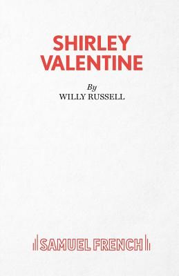 Shirley Valentine: A Play (Russell Willy)(Paperback)
