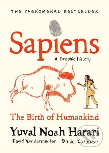 Sapiens: A Graphic Novel - Yuval Noah Harari, David Casanave (ilustrácie)
