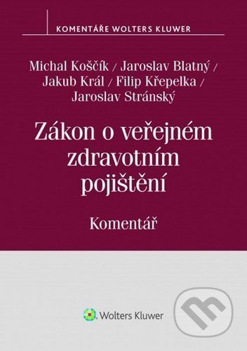 Zákon o veřejném zdravotním pojištění - Michal Koščík, Jaroslav Blatný, Jakub Král, Filip Křepelka, Jaroslav Stránský
