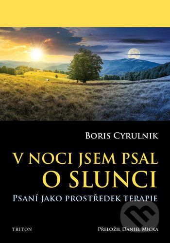 V noci jsem psal o slunci - Boris Cyrulnik