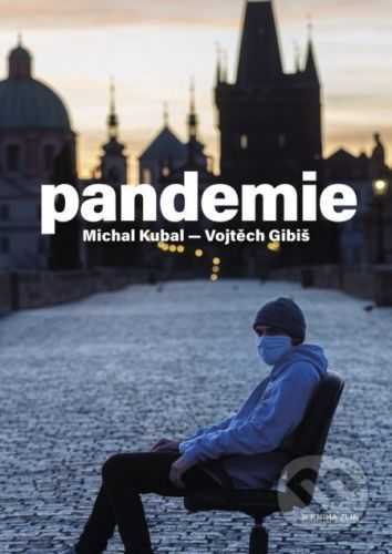 Pandemie - Michal Kubal, Vojtěch Gibiš