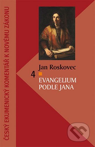 Evangelium podle Jana - Jan Roskovec