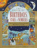Power of Birthdays, Stars and Numbers - The Complete Personology Reference Guide (Sullivan Geraldine)(Paperback)