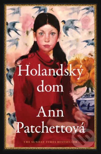 Holandský dom - Ann Patchett