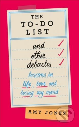 The To-Do List and Other Debacles - Amy Jones