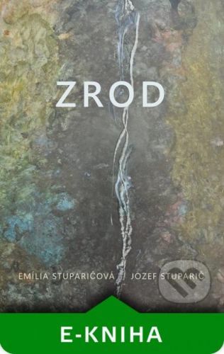 Zrod - Jozef Stuparič, Emília Stuparičová