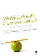 Writing Health Communication - An Evidence-Based Guide (Abraham Charles)(Paperback)