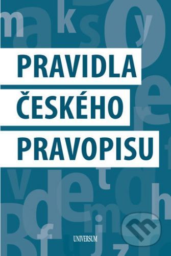 Pravidla českého pravopisu - Nakladatelství Universum