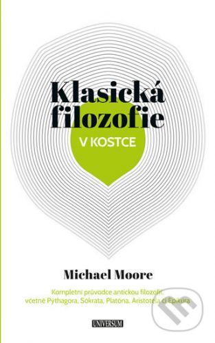 Klasická filozofie v kostce - Michael Moore