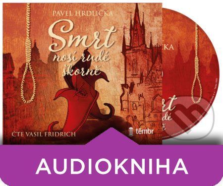 Smrt nosí rudé škorně (audiokniha) - Pavel Hrdlička