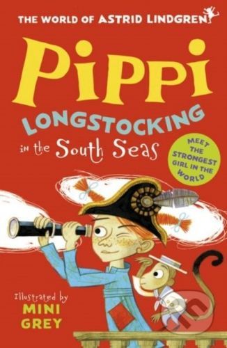 Pippi Longstocking in the South Seas - Astrid Lindgren, Mini Grey (ilustrácie)