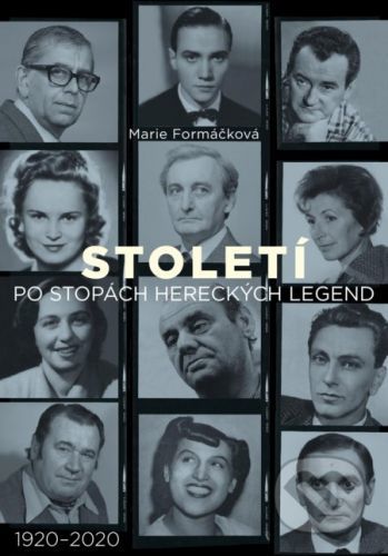 Století: po stopách hereckých legend - Marie Formáčková