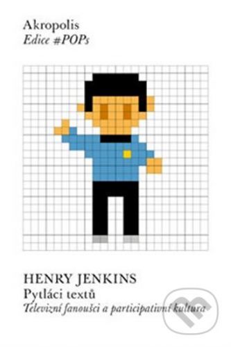 Pytláci textů - Henry Jenkins